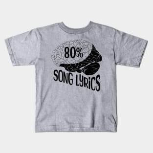 80% song lyrics Kids T-Shirt